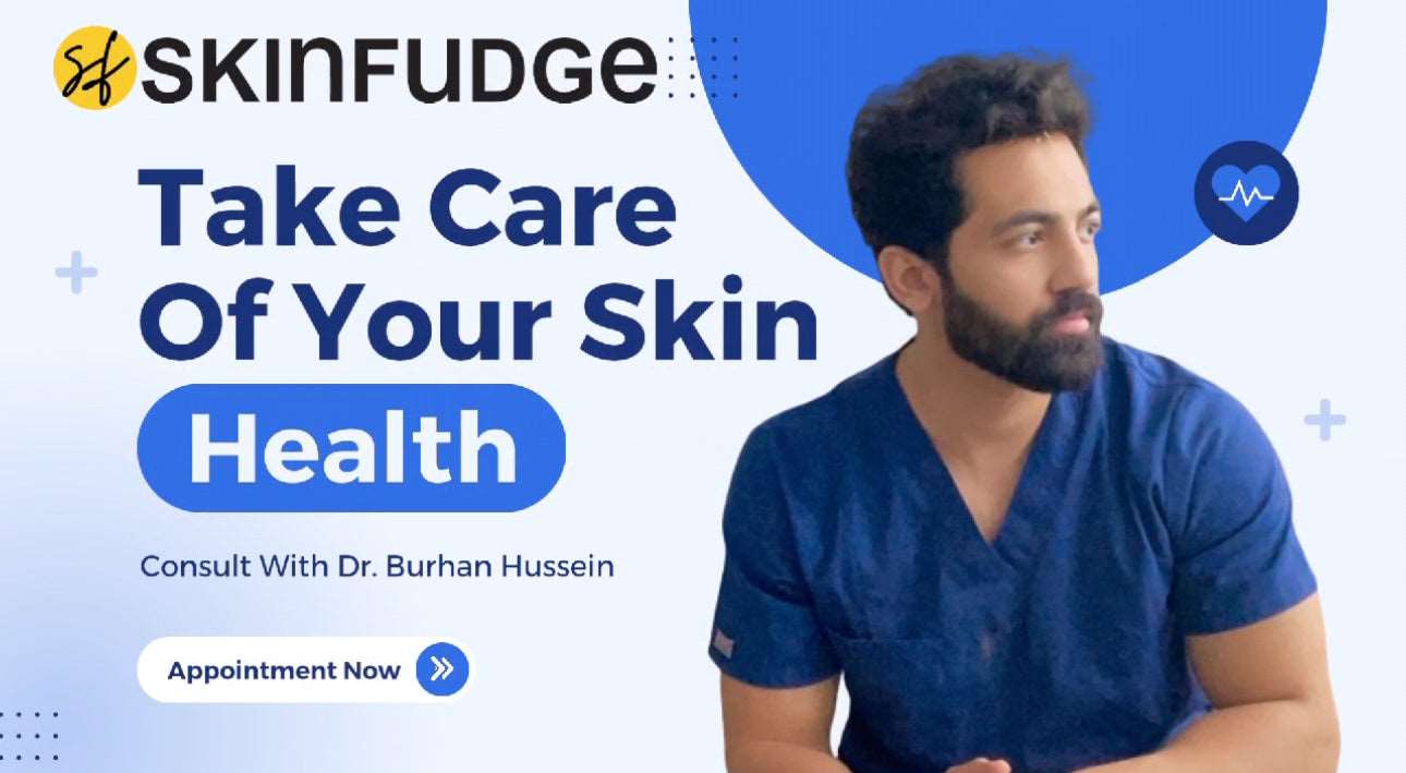 Book Top Dermatologist Consultation in Lahore Now - SKINFUDGE® - Center of Skin & Hair Excellence 